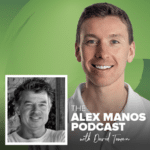 Alex Manos podcast with David Tomen